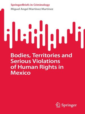cover image of Bodies, Territories and Serious Violations of Human Rights in Mexico